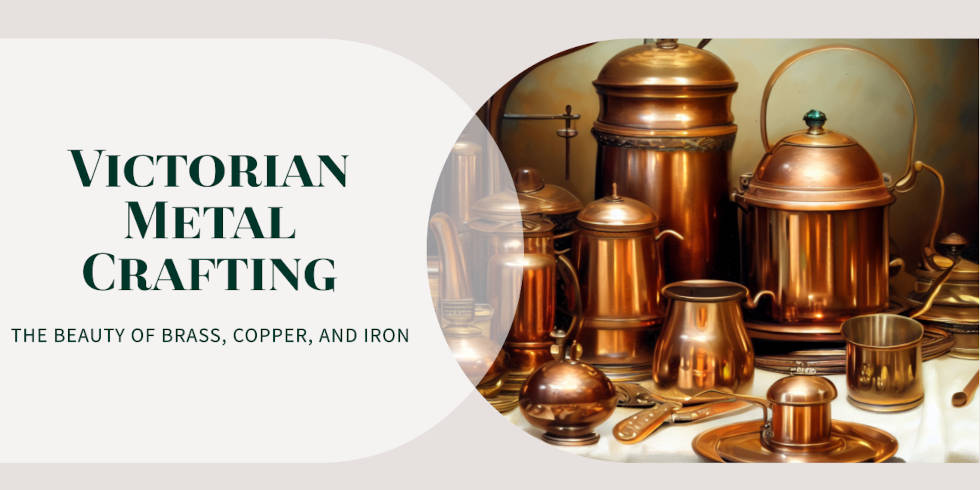 Victorian Household Metalcraft