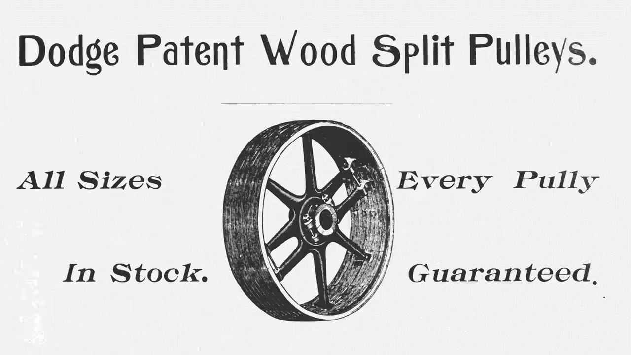 Victorian advertisement banner for Dodge wood split pulleys showing product claims and workshop supply messaging